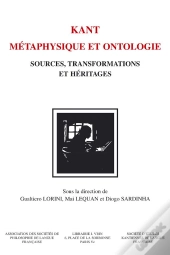 Kant. Métaphysique Et Ontologie : Sources, Transformations Et Héritages