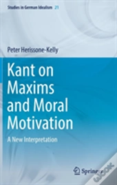 Kant On Maxims And Moral Motivation