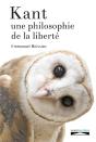 Kant, Une Philosophie De La Liberté - Preview