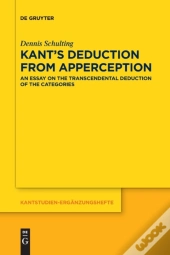 Kantâ€™S Deduction From Apperception