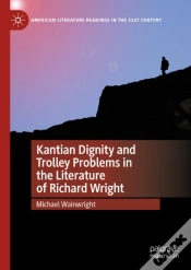 Capa do artigo Kantian Dignity And Trolley Problems In The Literature Of Richard Wright