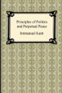 Kant'S Principles Of Politics And Perpetual Peace - Preview