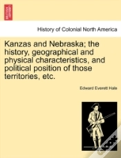 Capa do artigo Kanzas And Nebraska; The History, Geogra