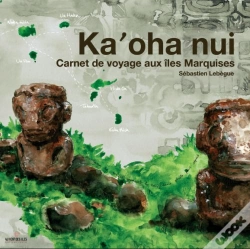Capa do artigo Ka'Oha Nui ; Carnet De Voyage Aux Îles Marquises