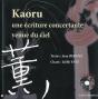 Kaoru, Une Écriture Concertante Venue Du Ciel - Preview