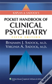 Kaplan And Sadock'S Pocket Handbook Of Clinical Psychiatry