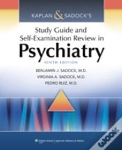 Kaplan & Sadock'S Study Guide And Self-Examination Review In Psychiatry
