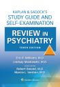 Kaplan & Sadock'S Study Guide And Self-Examination Review In Psychiatry - Preview