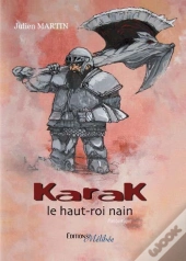 Karak, Le Haut-Roi Nain