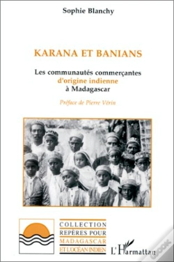 Capa do artigo Karana Et Banians ; Les Communautés Commerçantes D'Origine Indienne À Madagascar