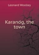 KaranóG, The Town