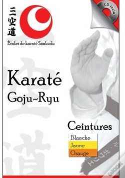 Capa do artigo Karaté Goju-Ryu ; Ceintures Blanche, Jaune, Orange