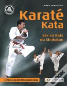 Karaté Kata ; Les 30 Kata Du Shotokan (Édition 2004)