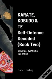Capa do artigo Karate, Kobudo & Te, Self-Defence Decoded (Book Two)