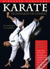 Karaté : Techniques De Combat Du Kumit Au Shiai