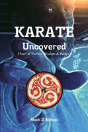 Karate Uncovered (Fact & Fiction, Wisdom & Magic) - Preview