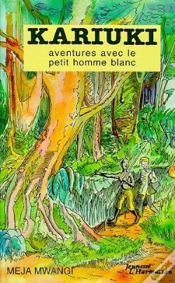 Capa do artigo Kariuki, Aventures Avec Le Petit Homme Blanc