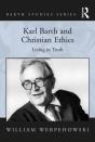 Karl Barth And Christian Ethics - Preview