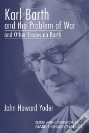 Capa do artigo Karl Barth And The Problem Of War, And Other Essays On Barth