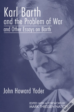Capa do artigo Karl Barth And The Problem Of War, And Other Essays On Barth