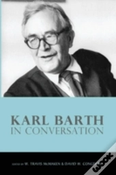 Karl Barth In Conversation