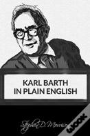 Karl Barth In Plain English