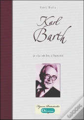 Karl Barth Le 'Oui' De Dieu À L'Humanité