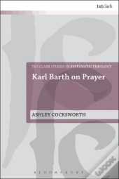 Karl Barth On Prayer