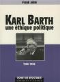 Karl Barth Une Ethique Politique 1906-1968 - Preview