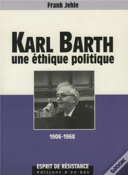 Capa do artigo Karl Barth Une Ethique Politique 1906-1968