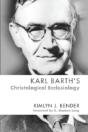 Karl Barth'S Christological Ecclesiology - Preview