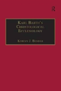 Karl Barth'S Christological Ecclesiology - Preview