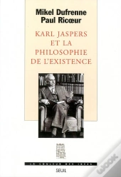 Karl Jaspers Et La Philosophie De L'Existence