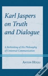 Karl Jaspers On Truth And Dialogue