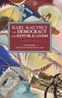 Karl Kautsky On Democracy And Republicanism - Preview