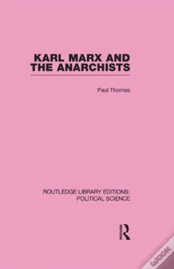 Capa do artigo Karl Marx And The Anarchists Library Editions: Political Science Volume 60