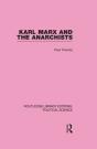 Karl Marx And The Anarchists Library Editions: Political Science Volume 60 - Preview