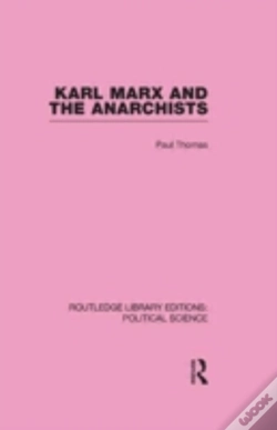 Capa do artigo Karl Marx And The Anarchists Library Editions: Political Science Volume 60