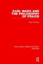 Karl Marx And The Philosophy Of Praxis (Rle Marxism) - Preview
