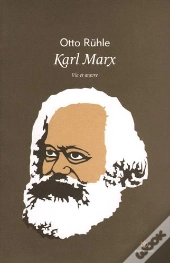 Karl Marx ; Vie Et Oeuvre