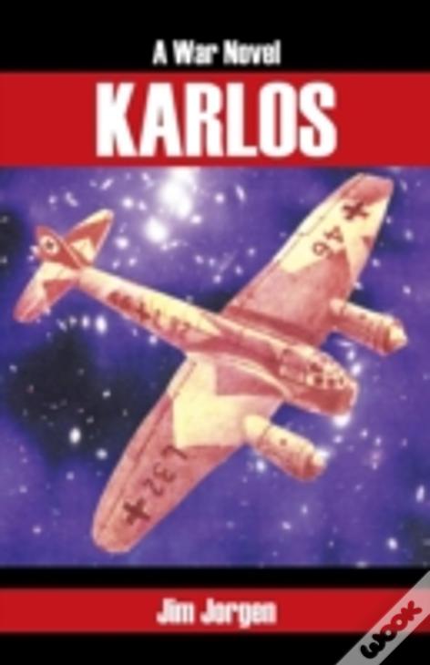 Karlos: A War Novel