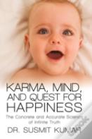 Karma, Mind, And Quest For Happiness