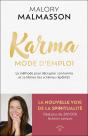Karma Mode D'Emploi : La Méthode Pour Décrypter Son Karma Et Se Libérer Des Schémas Répétitifs - Preview