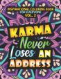 Karma Never Loses An Address. Inspirational Coloring Book For Everyone - Preview