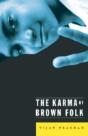 Karma Of Brown Folk - Preview
