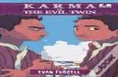 Karma Vs The Evil Twin