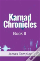 Karnad Chronicles Book Two