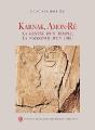 Karnak, Amon-Rê ; La Genèse D'Un Temple, La Naissance D'Un Dieu - Preview