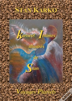 Capa do artigo Karnets Intimes Illustrés De Stan : Voyages Pluriels