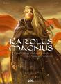Karolus Magnus, L'Empereur Des Barbares Tome 2 : La Trahison De Brunhilde - Preview